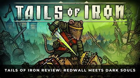 Tails of Iron for PC Reviews .